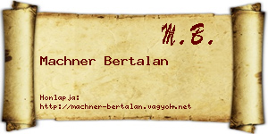 Machner Bertalan névjegykártya